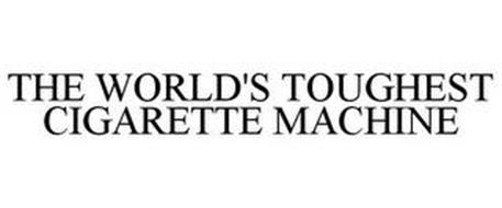 THE WORLD'S TOUGHEST CIGARETTE MACHINE