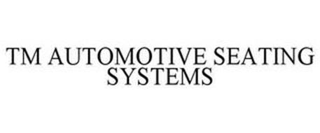 TM AUTOMOTIVE SEATING SYSTEMS