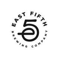 E5 EAST FIFTH BREWING COMPANY
