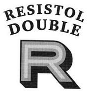 RESISTOL DOUBLE R
