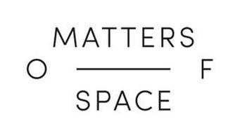 MATTERS OF SPACE