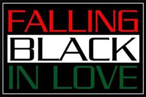 FALLING BLACK IN LOVE