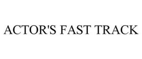 ACTOR'S FAST TRACK
