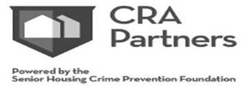 CRA PARTNERS POWERED BY THE SENIOR HOUSING CRIME PREVENTION FOUNDATION