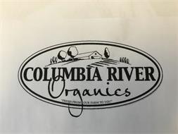 COLUMBIA RIVER ORGANICS 