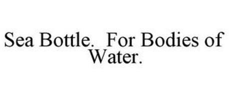 SEA BOTTLE. FOR BODIES OF WATER.