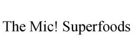 THE MIC! SUPERFOODS