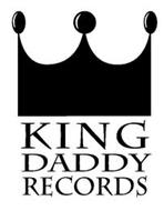 KING DADDY RECORDS