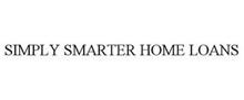 SIMPLY SMARTER HOME LOANS