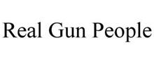 REAL GUN PEOPLE