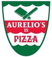 AURELIO'S IS PIZZA