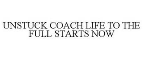 UNSTUCK COACH LIFE TO THE FULL STARTS NOW