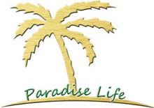 PARADISE LIFE