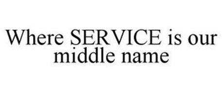 WHERE SERVICE IS OUR MIDDLE NAME