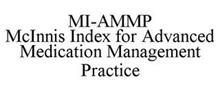 MI-AMMP MCINNIS INDEX FOR ADVANCED MEDICATION MANAGEMENT PRACTICE