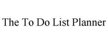 THE TO DO LIST PLANNER
