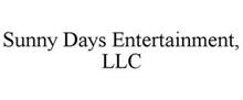 SUNNY DAYS ENTERTAINMENT, LLC