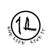 1L ONE LIFE LIVE IT