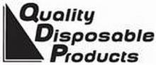 QUALITY DISPOSABLE PRODUCTS