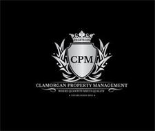 CPM CLAMORGAN PROPERTY MANAGEMENT WHEREQUANTITY MEETS QUALITY ESTABLISHED 2015