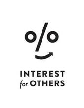 INTEREST FOR OTHERS