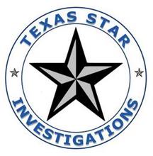 TEXAS STAR INVESTIGATIONS