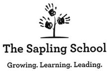 THE SAPLING SCHOOL GROWING. LEARNING. LEADING.