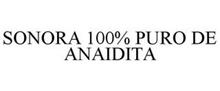 SONORA 100% PURO DE ANAIDITA