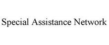 SPECIAL ASSISTANCE NETWORK