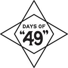 DAYS OF "49" WHISKEY