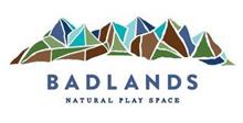 BADLANDS NATURAL PLAY SPACE