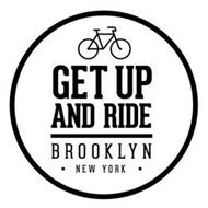 GET UP AND RIDE BROOKLYN NEW YORK