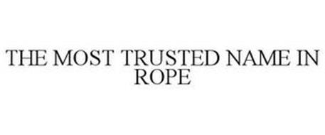THE MOST TRUSTED NAME IN ROPE