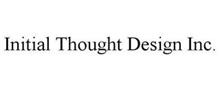 INITIAL THOUGHT DESIGN INC.