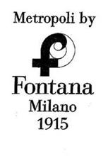 METROPOLI BY F FONTANA MILANO 1915