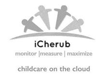 ICHERUB MONITOR | MEASURE | MAXIMIZE CHILDCARE MANAGEMENT ON THE CLOUD