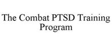 THE COMBAT PTSD TRAINING PROGRAM