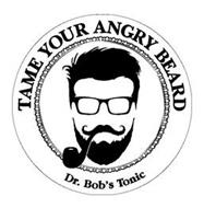 DR. BOB'S TONIC TAME YOUR ANGRY BEARD