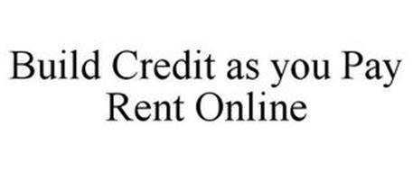 BUILD CREDIT AS YOU PAY RENT ONLINE