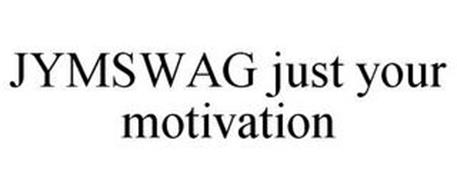 JYMSWAG JUST YOUR MOTIVATION