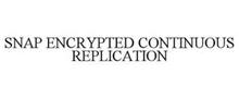 SNAP ENCRYPTED CONTINUOUS REPLICATION