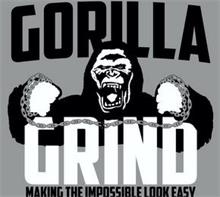 GORILLA GRIND MAKING THE IMPOSSIBLE LOOK EASY