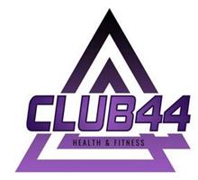 CLUB44 HEALTH & FITNESS