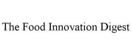 THE FOOD INNOVATION DIGEST
