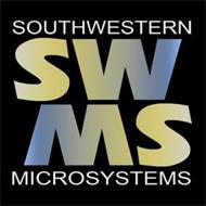 SOUTHWESTERN MICROSYSTEMS SWMS
