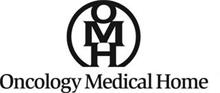 OMH ONCOLOGY MEDICAL HOME