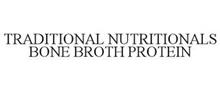 TRADITIONAL NUTRITIONALS BONE BROTH PROTEIN