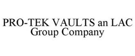 PRO-TEK VAULTS AN LAC GROUP COMPANY