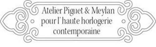 ATELIER PIGUET & MEYLAN POUR L' HAUTE HORLOGERIE CONTEMPORAINE