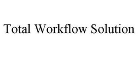 TOTAL WORKFLOW SOLUTION